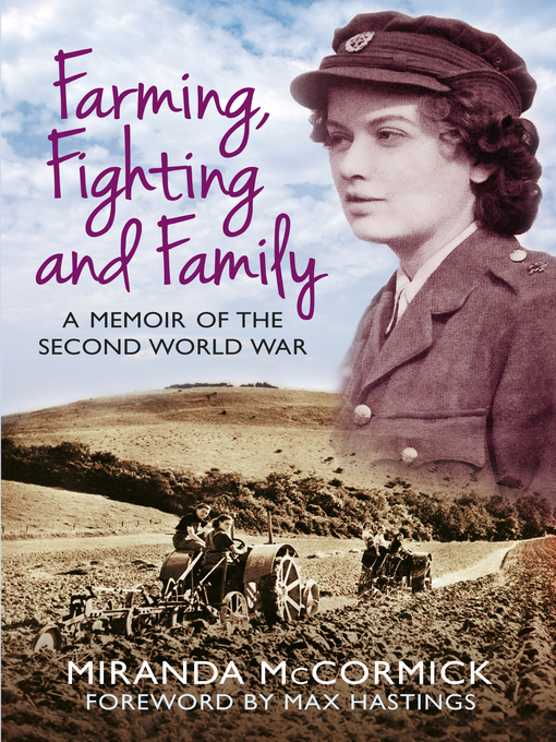 Title details for Farming, Fighting and Family by Miranda McCormick - Available